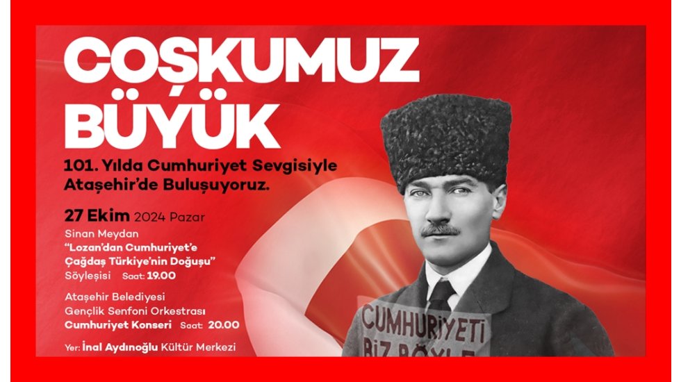 Cumhuriyet Ataşehir&rsquo;de coşkuyla kutlanacak...