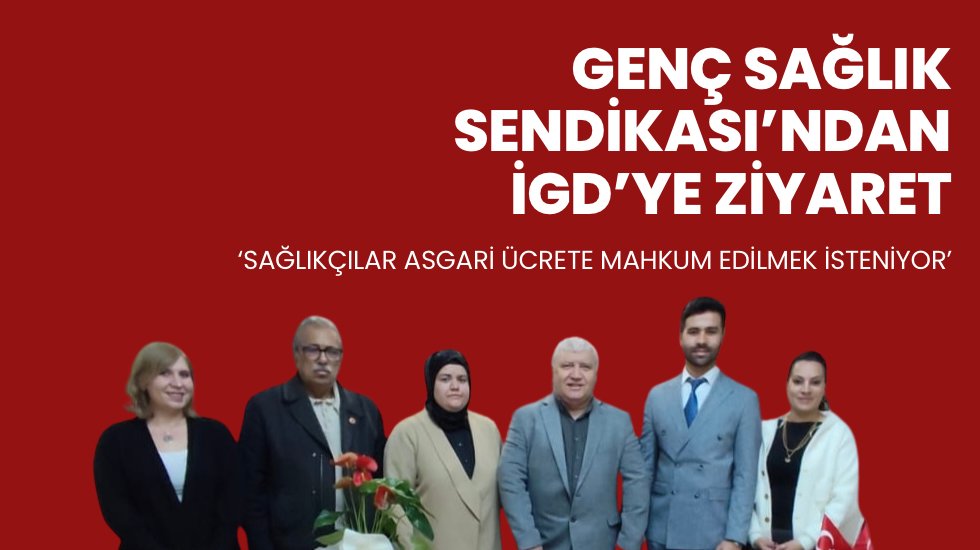Gen&ccedil; Sağlık Sendikası y&ouml;neticileri, sağlık&ccedil;ıların sorunlarını anlattı
