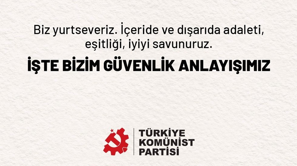 TKP'den Suriye itirazı: "Biz yurtseveriz, bu dış politikayı reddediyoruz"