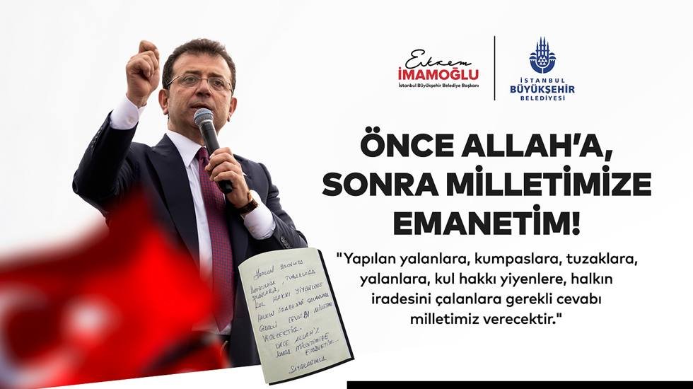 İmamoğlu: Milletimize Emanetim!